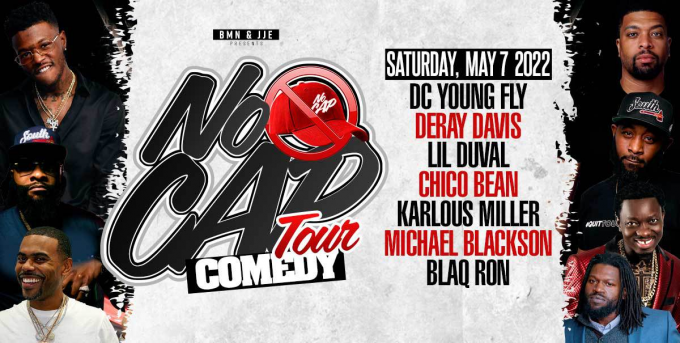 No Cap Comedy Tour: DeRay Davis, DC Young Fly, Chico Bean & Karlous Miller