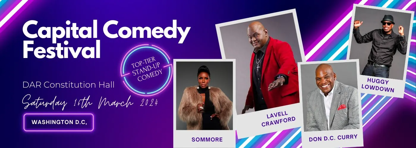 Capital Comedy Festival: Sommore, Lavell Crawford, Don D.C. Curry & Huggy Lowdown